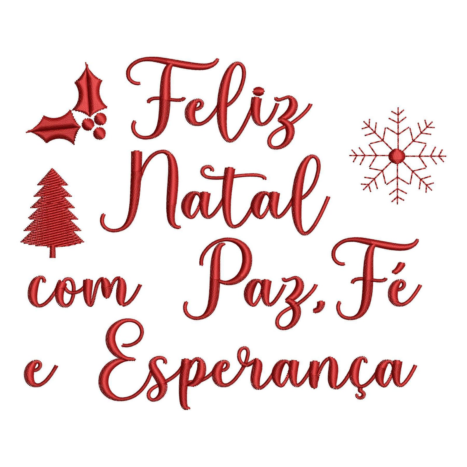 Matriz de Bordado Feliz Natal com Paz Fé e Esperança. Baixe agora no formato compatível com sua máquina de bordar DST, EXP, JEF, PES e XXX. Conta com 1 cor e 4 tamanhos disponíveis. Entre e veja mais detalhes da matriz para sua máquina computadorizada.